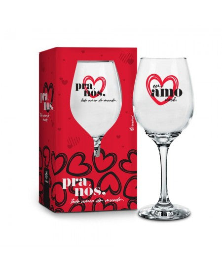 Taça de Vinho 385 ml - Para Nós, Todo Amor do Mundo | Brasfoot Presente
