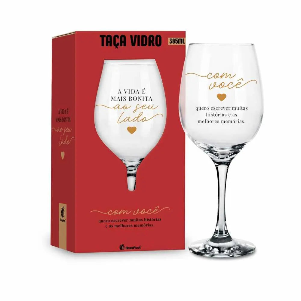 Taça para Vinho 385ml em Vidro Brasfoot – A Vida é Mais Bonita ao Seu Lado