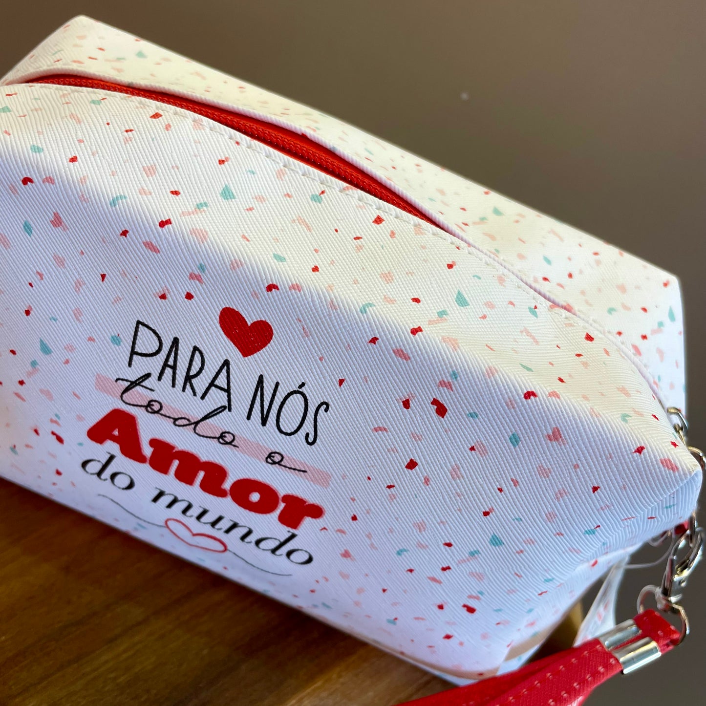 Necessaire - Para Nós Todo Amor do Mundo | Brasfoot Presentes