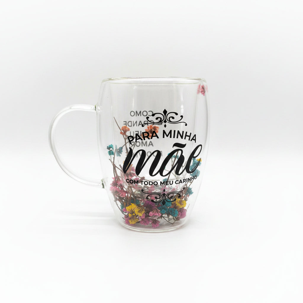 Caneca de Vidro Duplo Flower 320ml Brasfoot | Para Minha Mãe com Todo Meu Carinho