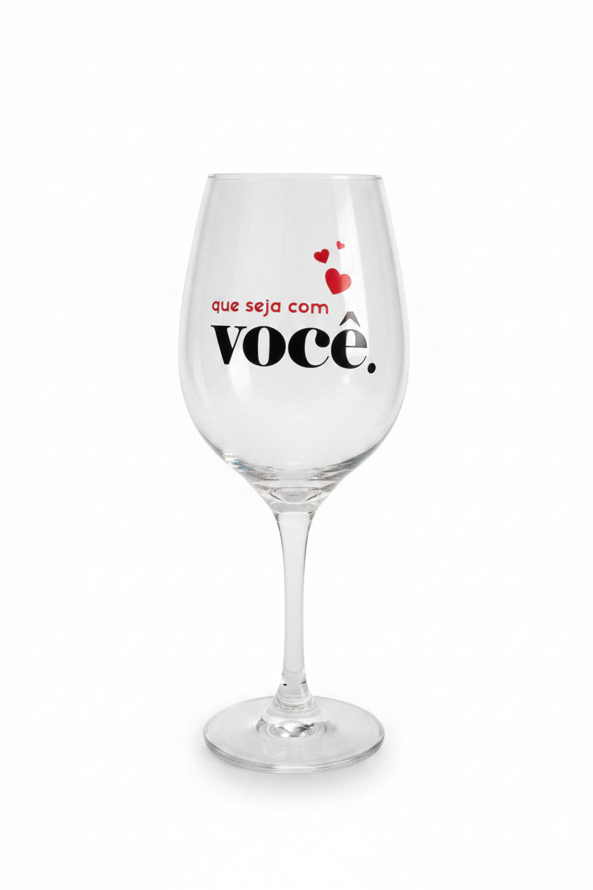 Taça de Vinho em Vidro 385ml BrasFoot | Se for pra ser feliz, que seja com você