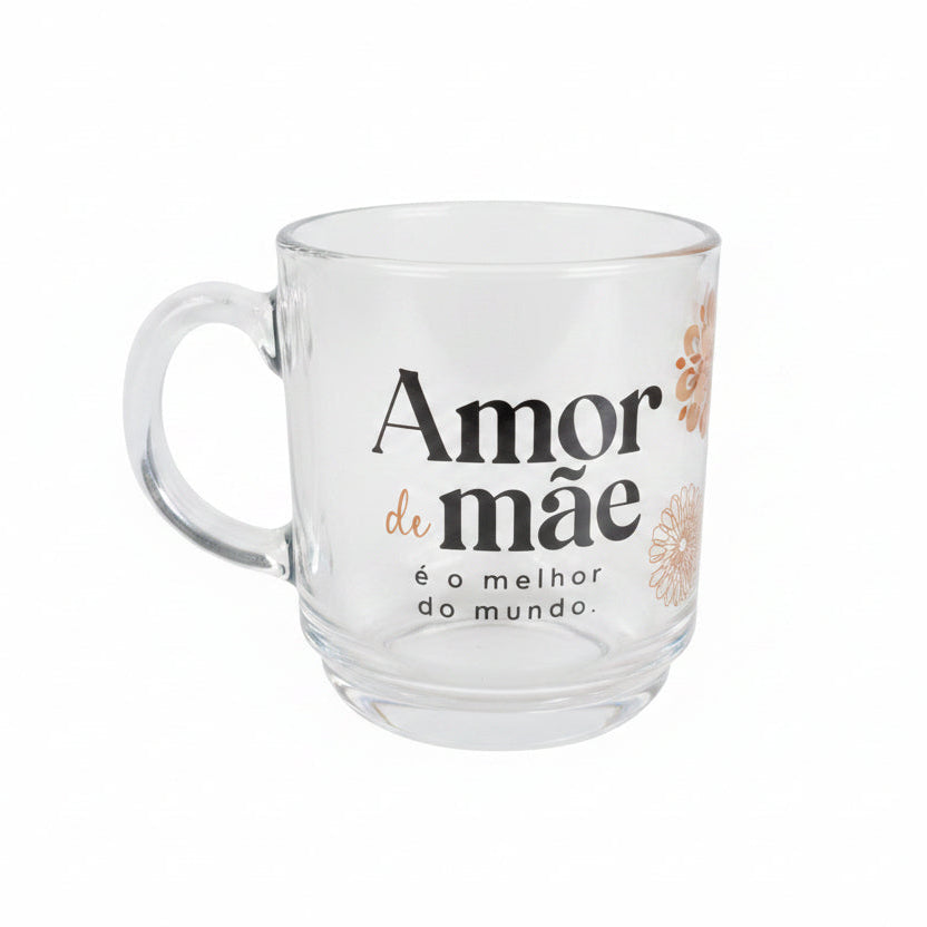 Caneca de Vidro Elegance 300ml Amor de mãe é o melhor amor do mundo | Brasfoot