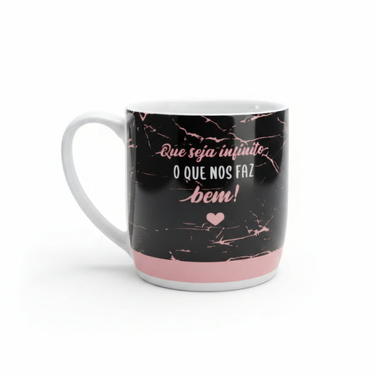 Caneca de Porcelana Urban 300ml Brasfoot – “Que Seja Infinito o Que Nos Faz Bem”